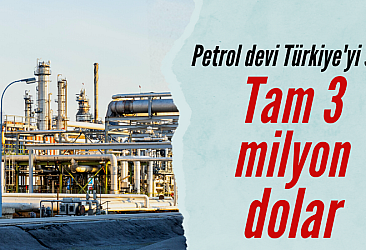 Petrol devi Türkiye'yi seçti! Tam 3 trilyon dolar