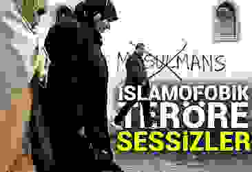 Batı, İslamofobik terörizme sessiz
