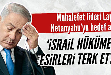 İsrail muhalefet lideri Lapid terör elebaşını hedef aldı