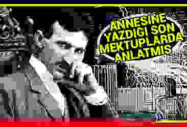 Nikola Tesla Türkleri tercih etmediği için pişmanmış!