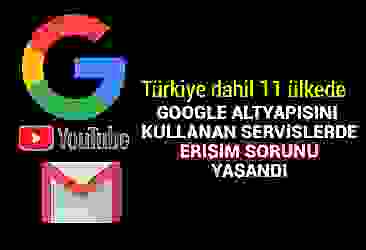 Türkiye dahil 11 ülkede Google servisleri çöktü