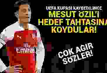UEFA Kupası kaybedilince Mesut Özil''i hedef tahtasına koydular!