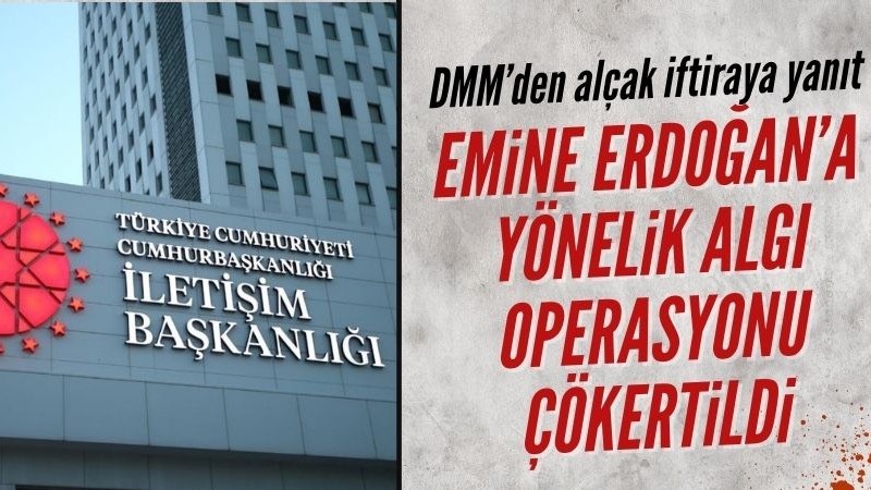 DMM, Emine Erdoğan hakkındaki iddiayı yalanladı