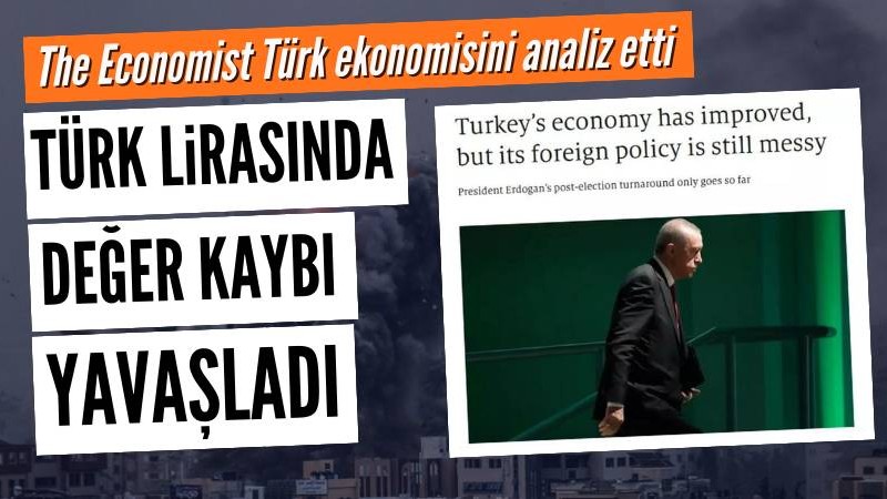 The Economist'ten dikkat çeken Türk ekonomisini analizi