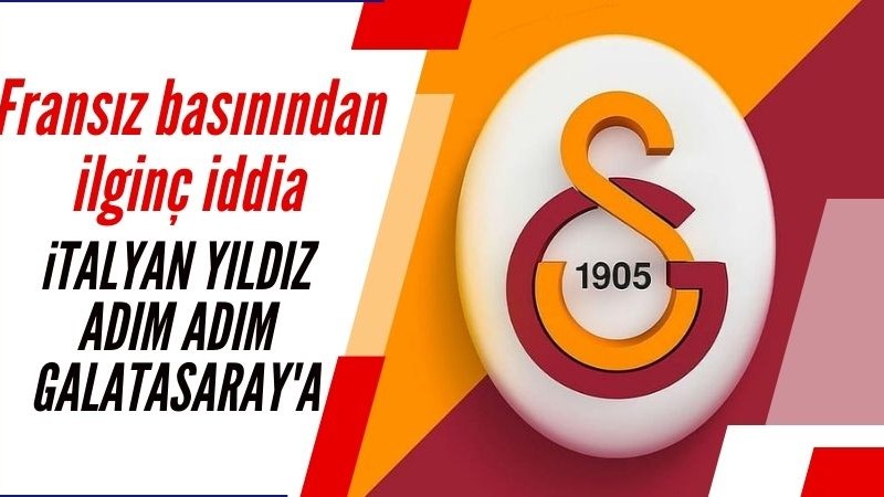 İtalyan yıldız adım adım Galatasaray'a