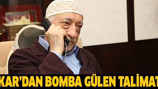Gülen'in 'Orgeneral Akar' talimatı ortaya çıktı!