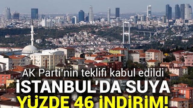 İstanbul''da su fiyatlarında yüzde 46''ya varan indirim