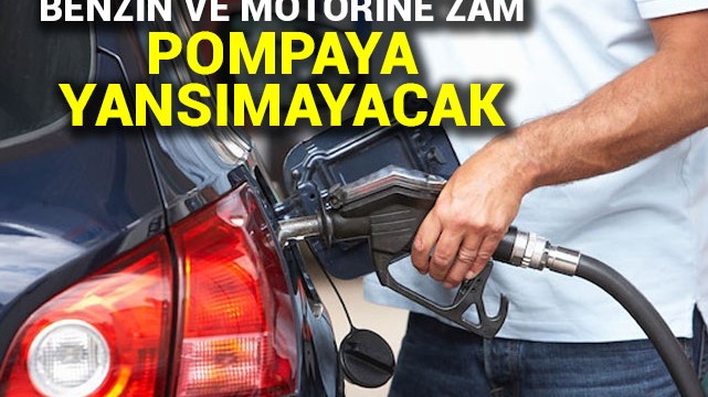 Benzin ve motorine zam: Pompaya yansımayacak