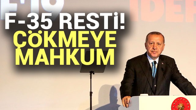 Başkan Erdoğan''dan F-35 resti!