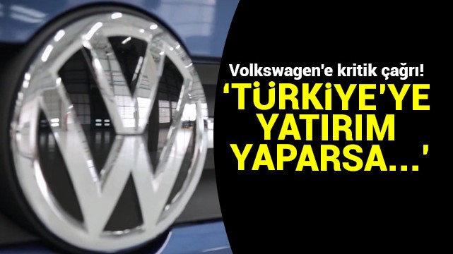 Volkswagen''e kritik çağrı! 