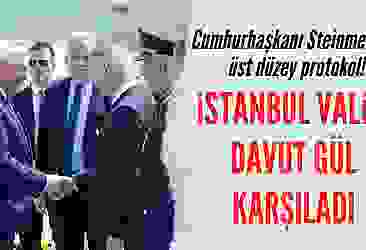 Almanya Cumhurbaşkanı Steinmeier'i İstanbul Valisi Davut Gül karşıladı