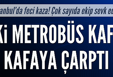 İstanbul'da feci kaza! Metrobüsler çarpıştı