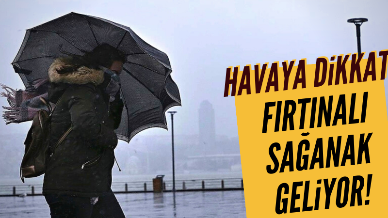Meteoroloji'den İstanbul dahil 4 il için sarı kodlu alarm!