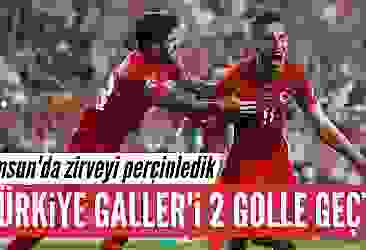 Türkiye Galler'i iki golle geçti