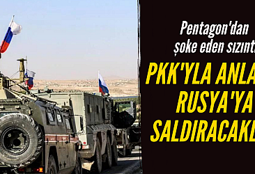 Ukrayna PKK'yla Suriye'de Rusya'ya saldırı planlamış