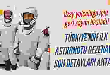 Türkiye'nin uzay yolculuğuna geri sayım!