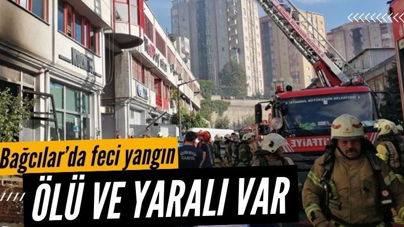 Bağcılar'da Matbaacılar Sitesi'ndeki bir iş yerinde yangın: 1 kişi hayatını haybetti