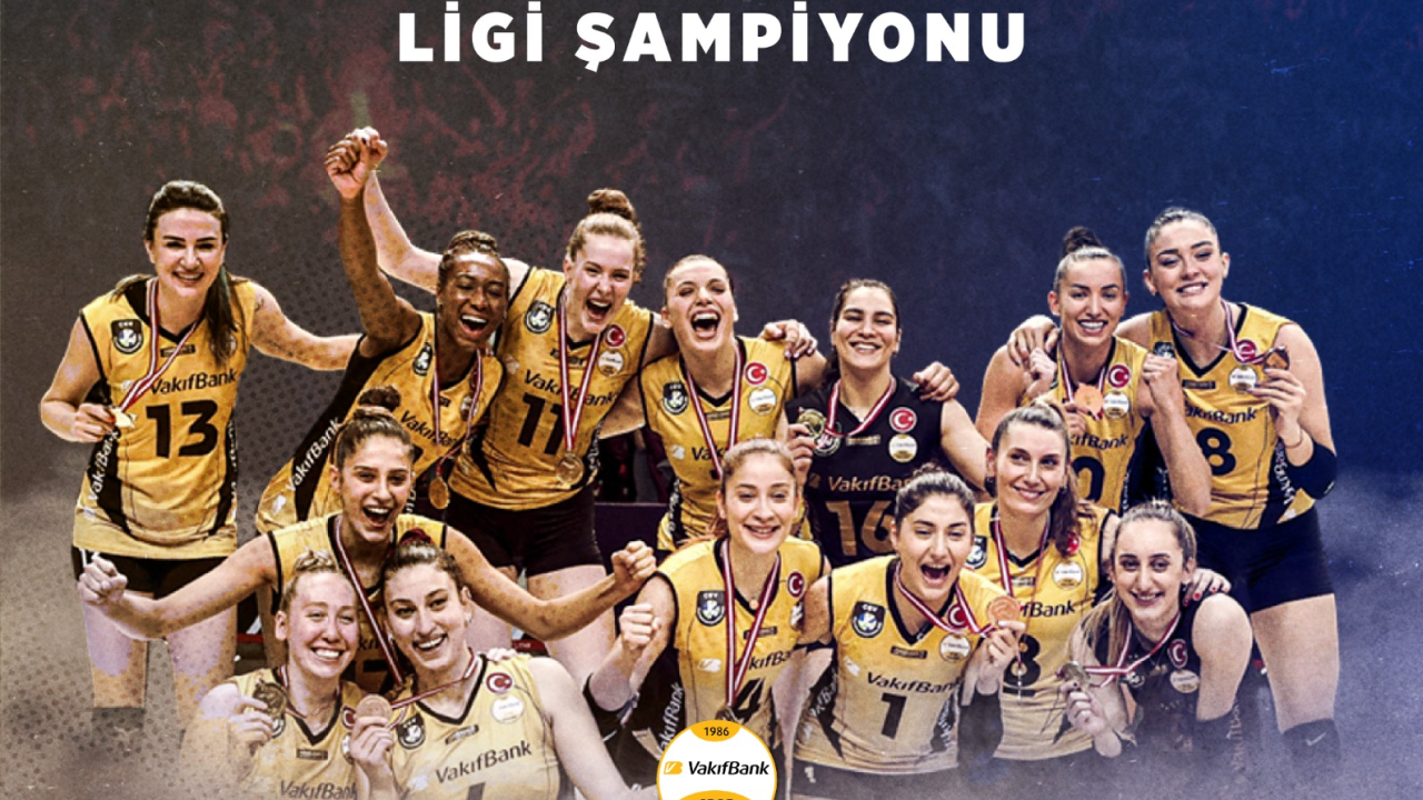 VakıfBank Kadın Voleybol Takımı şampiyon oldu