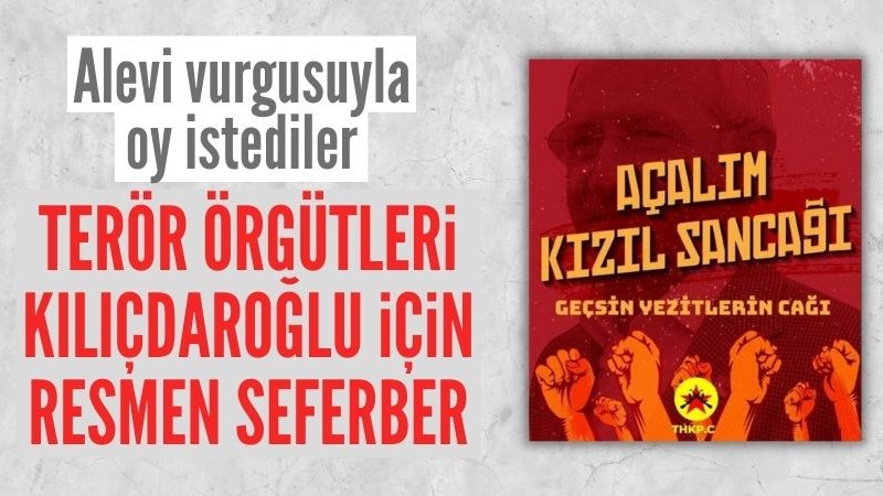 Terör örgütü THKP-C, Kemal Kılıçdaroğlu'na oy istedi