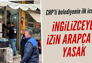 CHP'li Kilis Belediyesi Arapça tabelaları sökmeye başladı