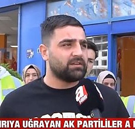 CHP'lilerin saldırısına uğrayan AK Partililer o anları anlattı