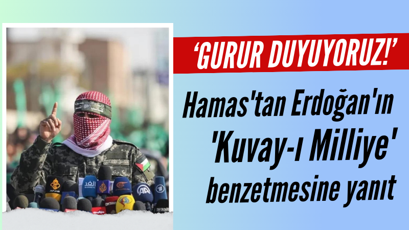 Hamas'tan Erdoğan'ın 'Kuvay-ı Milliye' sözlerine yanıt