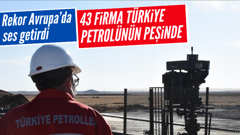 Türkiye petrol arama faaliyetlerinde zirveye yerleşti