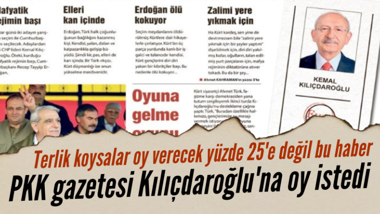 PKK'li gazeteden Kılıçdaroğluna destek çağrısı