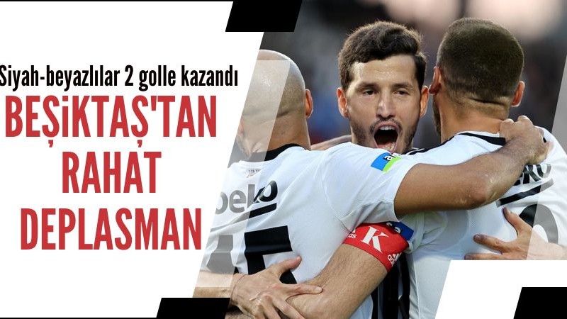 Beşiktaş deplasmanda Ümraniyespor'u 2-0 mağlup etti