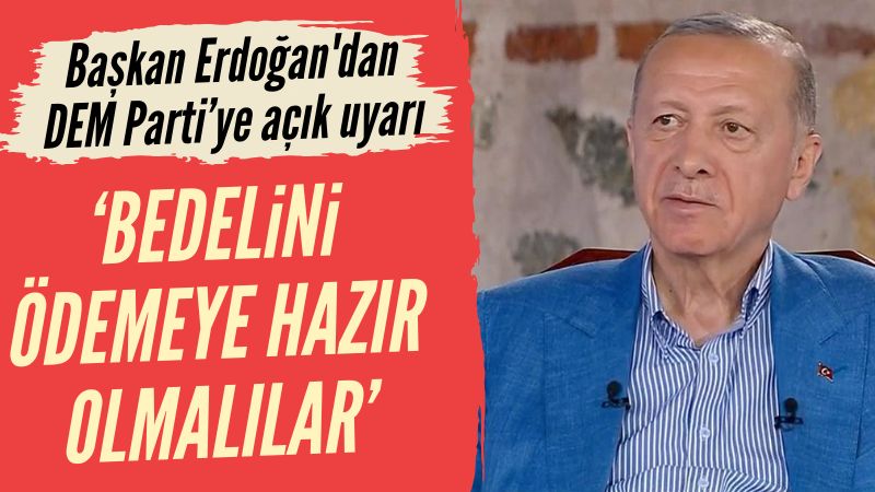 Başkan Erdoğan'dan Bahçeli'ye DEM Parti desteği