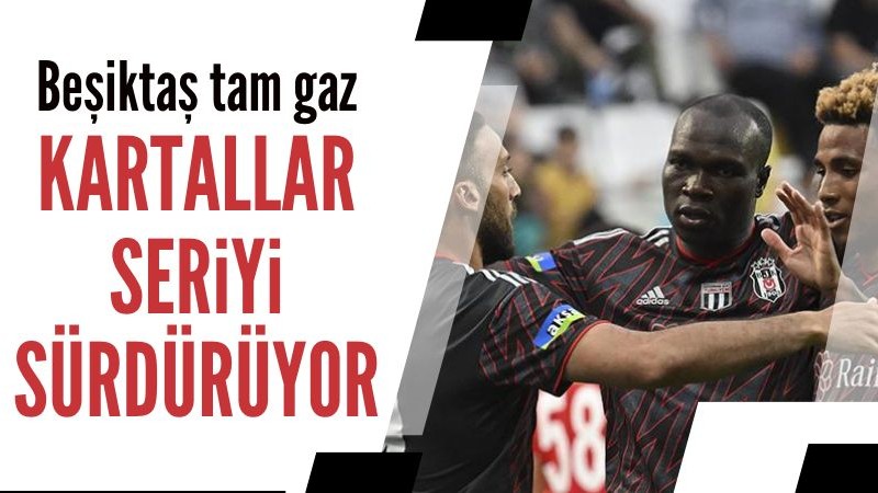 Beşiktaş seriye beş golle devam etti