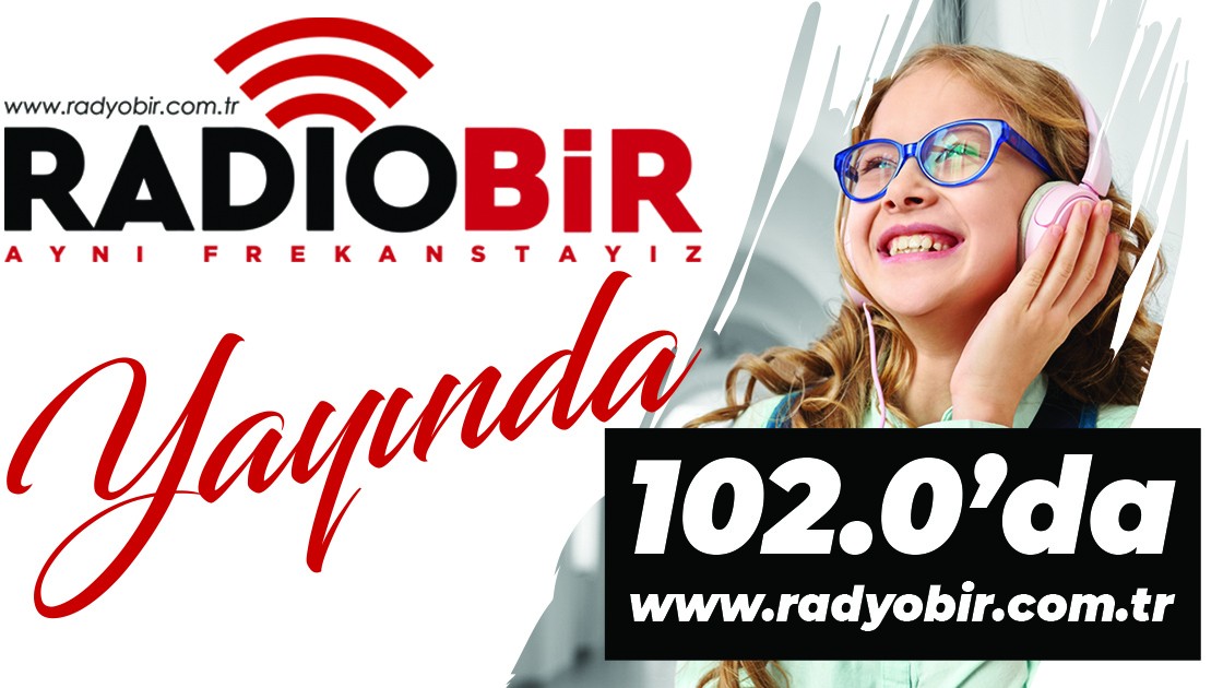 ​RadyoBir yayın hayatına başladı