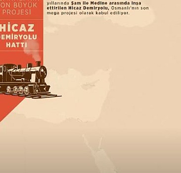 Osmanlı'nın son büyük projesi Hicaz Demiryolu 112 yaşında