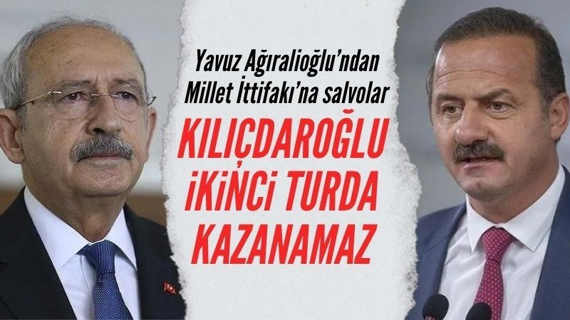 Yavuz Ağıralioğlu: Kılıçdaroğlu ikinci turda kazanamaz