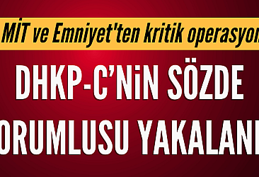 MİT ve Emniyet'ten DHKP-C'ye operasyon
