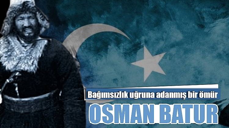 Bağımsızlık uğruna adanmış bir ömür:  Osman Batur