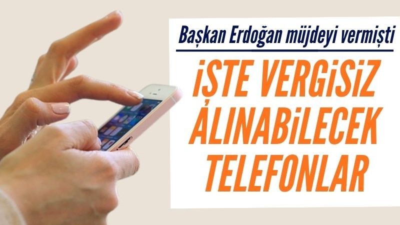 Başkan Erdoğan duyurdu: İşte vergisiz alınabilecek akıllı telefon ve bilgisayarlar