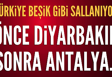 Antalya ve Diyarbakır'da deprem