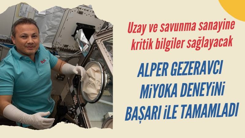 Alper Gezeravcı'dan savunma sanayii için MİYOKA deneyi!