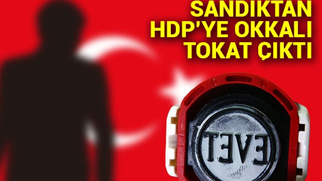 Sandıktan HDP''ye okkalı tokat