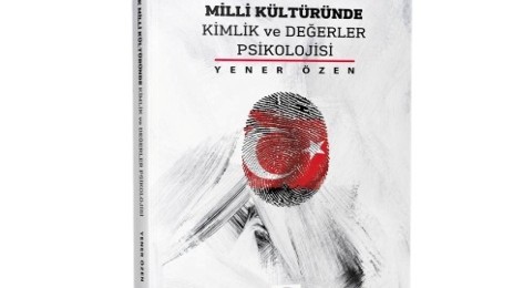 Türk Milli Kültüründe Kimlik Ve Değerler Psikolojisi