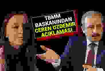 TBMM Başkanından Ceren Özdemir açıklaması