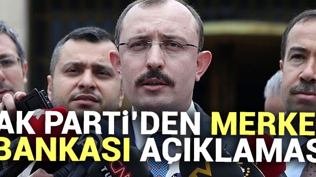 AK Parti''den Merkez Bankası açıklaması