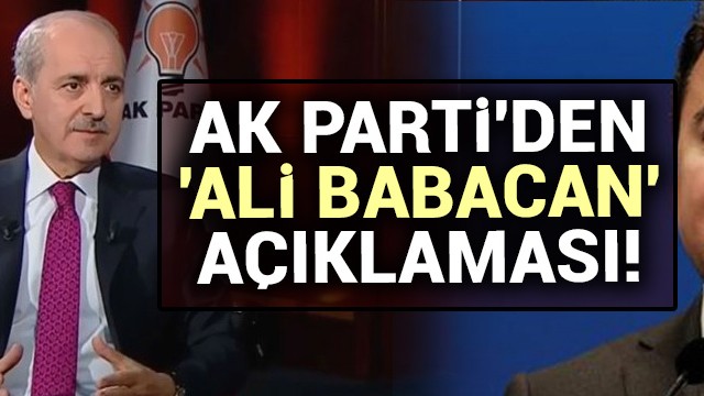AK Parti''den ''Ali Babacan'' açıklaması!