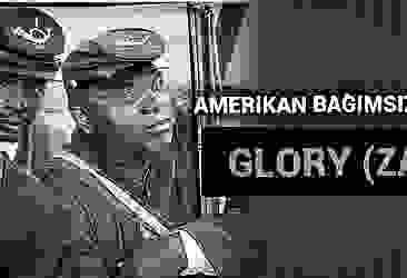 Amerikan Bağımsızlık Savaşı - Glory (Zafer)