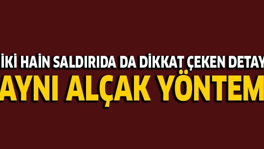 Beşiktaş ve Kayseri'de aynı hain yöntemle saldırı