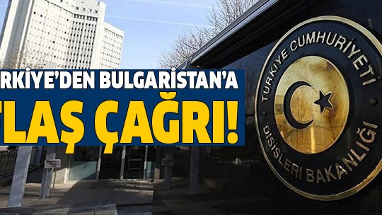 Dışişleri Bakanlığı'ndan Bulgaristan'a 'siyasi haklara saygı' çağrısı