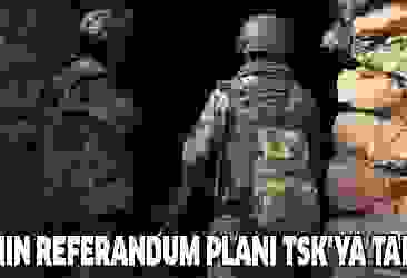 PKK'nın referandum planı TSK'ya takıldı!