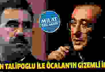 Tayfun Talipoglu-Ocalan'ın gizemli iliskisi