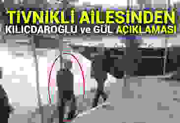 Tivnikli ailesinden Kılıçdaroğlu açıklaması